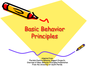 Basic Behavior Principles - Florida's Positive Behavior Support Project