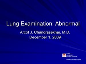 Lung Examination: Abnormal - Loyola University Medical Education