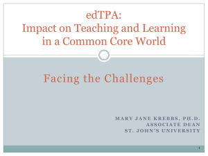 edTPA: Impact on Teaching and Learning in a