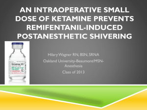 An Intraoperative Small Dose of Ketamine Prevents Remifentanil