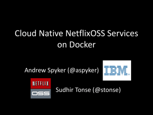 Cloud Native NetflixOSS Services on Docker
