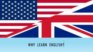 WHY LEARN ENGLISH?