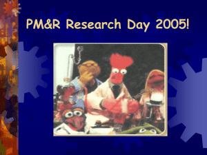 PM&R Research Day 2005 !