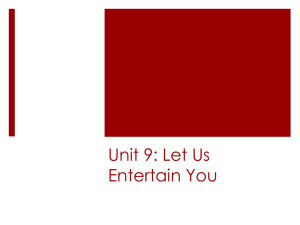 Unit 9 - Let us entertain you