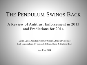 The Pendulum Swings Back: A Review of State and Federal Antitrust