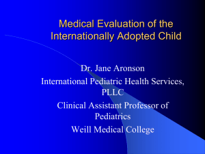 Medical Evaluation of the Internationally Adopted Child