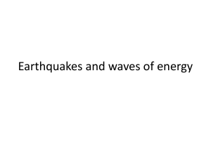 Earthquakes and waves of energy