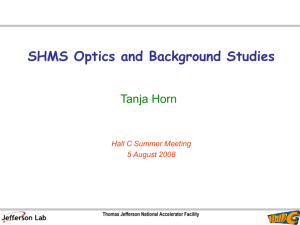 SHMS Optics and Background Studies