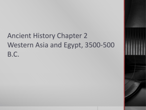 Ancient History Chapter 2 Western Asia and Egypt, 3500-500