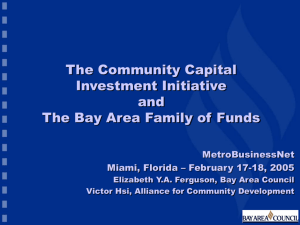 The Community Capital Investment Initiative and The Bay Area