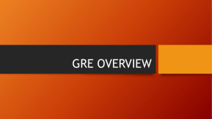 GRE OVERVIEW
