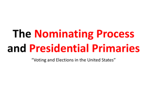 The Nomination Process and Presidential Primaries