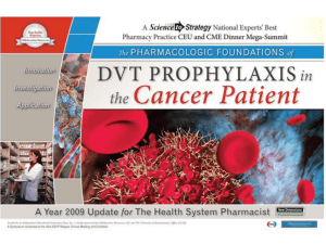 DVT Prophylaxis in the Cancer Patient