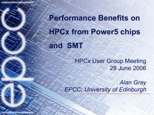 Performance Benefits on HPCx Phase 2A: Power5 Chips and