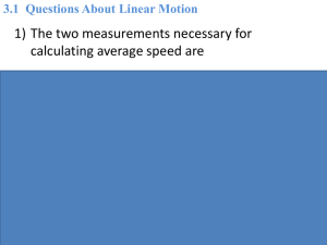 Ch 3 Linear Motion Questions - PPT
