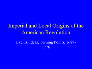Imperial and Local Origins of the American Revolution