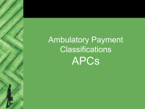 Overview of Ambulatory Payment Classifications (APCs)