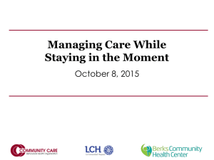 Managing Care While _x000b_Staying in the Moment