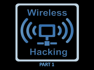 Wireless_Hacking_Part_1 - DigiBrains