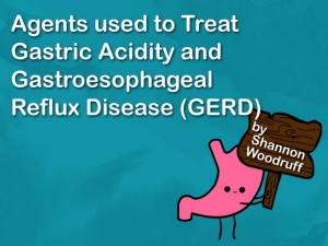 Agents used to Treat Gastric Acidity and Gastroesophageal Reflux