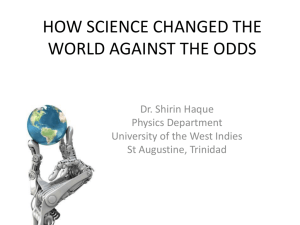 HOW SCIENCE CHANGED THE WORLD AGAINST THE ODDS