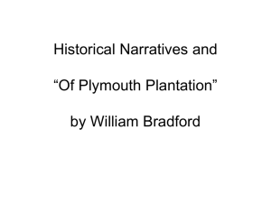 Historical Narratives and “Of Plymouth Plantation” by William Bradford