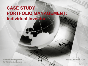 CASE STUDY * PORTFOLIO MANAGEMENT: Individual Investor