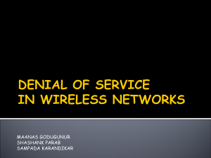 DENIAL OF SERVICE IN WIRELESS NETWORKS