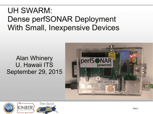 UH SWARM: Dense perfSONAR Deployment With Small