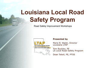 Louisiana Local Road Safety Program Presented by