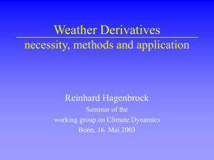 Weather Derivatives necessity, methods and application