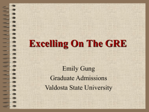 Excelling On The GRE - Valdosta State University