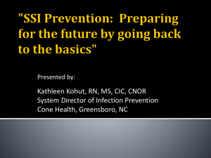 "SSI Prevention: Preparing for the future by going back to the basics"