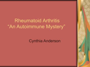 Rheumatoid Arthritis “An Autoimmune Mystery”