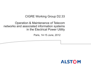 CIGRE Working Group D2.33 Operation & Maintenance of Telecom