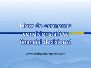 How do economic conditions affect financial decisions.