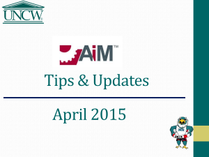 Powerpoint - AiM Tips and Updates April 2015 Presentation
