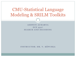 CMU-Statistical Language Modeling & SRILM Toolkits
