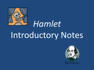 Hamlet Intro notes for preview quiz