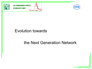 Subject: Evolution towards the Next Generation Network