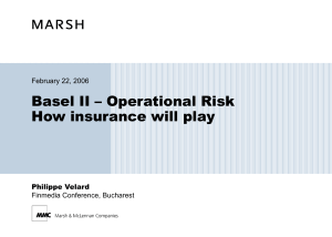 Basle II - Marsh Operational Risk Initiatives Solutions to current