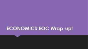ECONOMICS EOC Wrap-up!