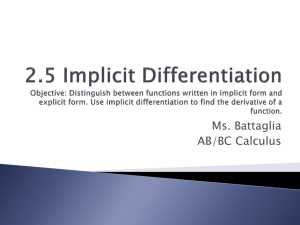 2.5 Implicit Differentiation Objective: Distinguish between functions