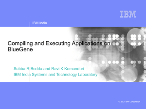 Compiling and Executing Applications on Blue Gene