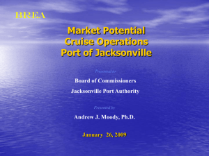 Market Potential Cruise Operations Port of Jacksonville Presented