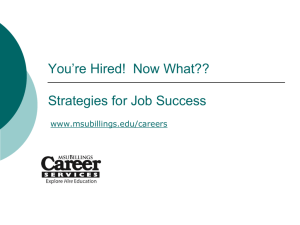 You're Hired! Now What?? Strategies for Job Success