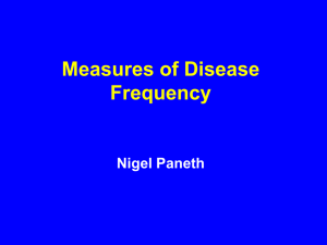 Measures of Diseases Frequency, and Association