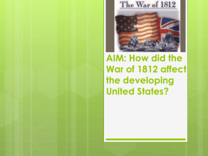 Causes and Effects of the War of 1812