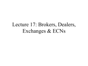 Lecture 16: Brokerage and ECNs