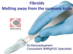 fibroids in uterus-melting away from surgeon's knife